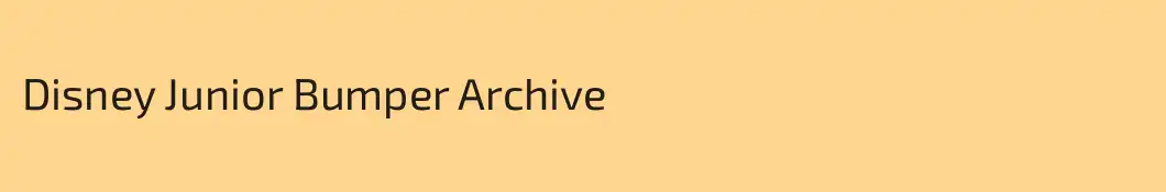 Disney Junior Bumper Archive